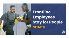 Frontline Employees Stay for People