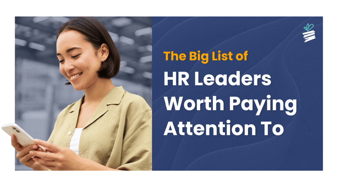 A curated list of HR leaders, recruiters, and people experts worth following for insights on leadership, recruiting, employee experience, workplace culture, and the future of work.